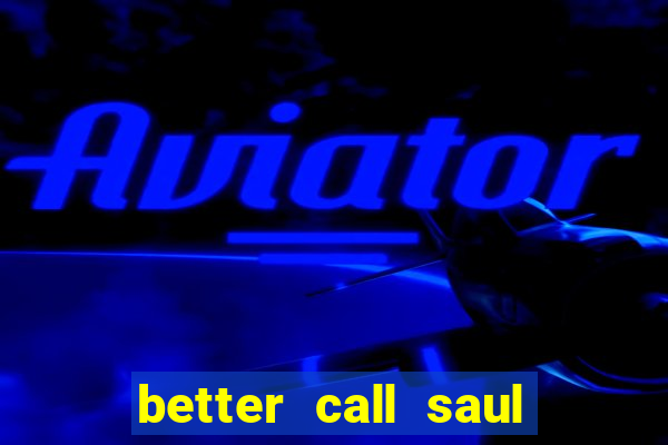 better call saul dublado torrent